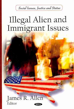 Illegal Alien & Immigrant Issues