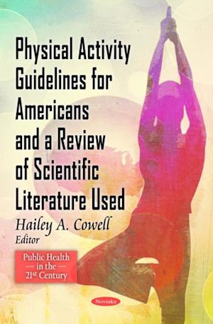 Physical Activity Guidelines for Americans and A Review of Scientific Literature Used (DVD)