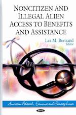 Noncitizen & Illegal Alien Access to Benefits & Assistance