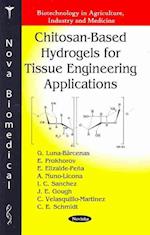 Chitosan-Based Hydrogels for Tissue Engineering Applications