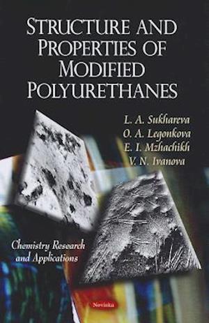 Structure & Properties of Modified Polyurethanes