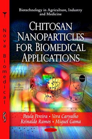 Chitosan Nanoparticles for Biomedical Applications