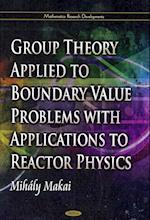 Group Theory Applied to Boundary Value Problems with Applications to Reactor Physics