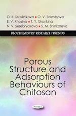 Porous Structure & Adsorption Behaviours of Chitosan