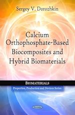 Calcium Orthophosphate-Based Biocomposites and Hybrid Biomaterials