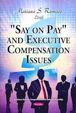 "Say on Pay" and Executive Compensation Issues