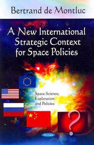 New International Strategic Context for Space Policies