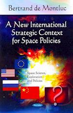 New International Strategic Context for Space Policies