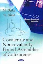 Covalently & Noncovalently Bound Assemblies of Calixarenes