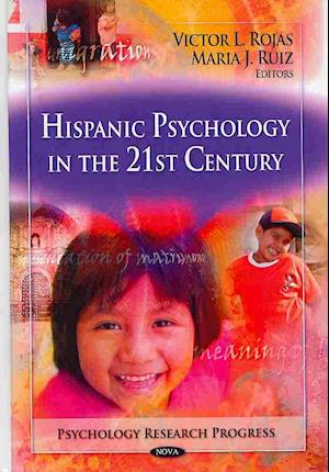 Hispanic Psychology in the 21st Century