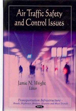 Air Traffic Safety & Control Issues