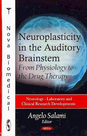 Neuroplasticity in the Auditory Brainstem