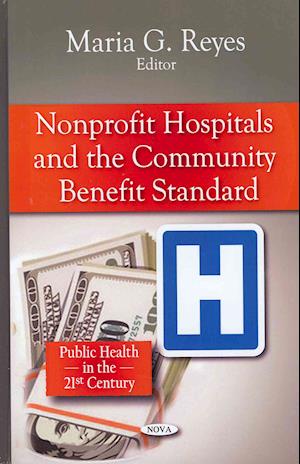 Non-profit Hospitals & the Community Benefit Standard