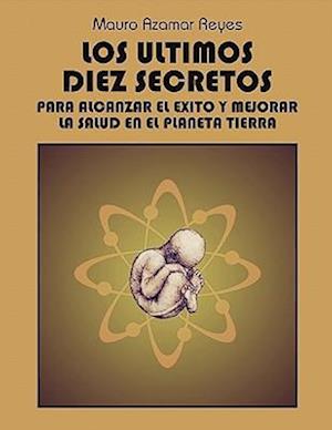 Los Ultimos Diez Secretos