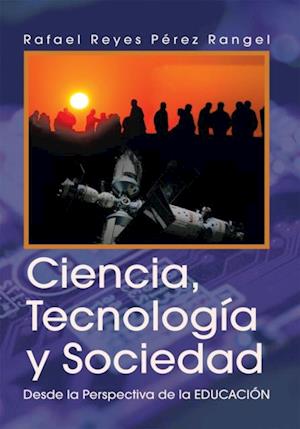 Ciencia, Tecnología Y Sociedad