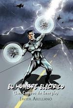 El Hombre El Ctrico (Los Campos de Energ A)