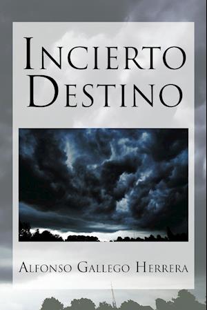 Incierto Destino