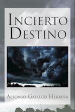 Incierto Destino