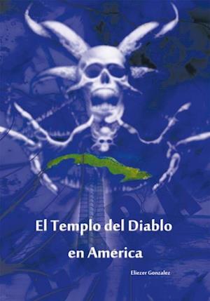 El Templo Del Diablo En America