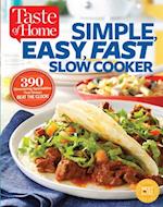 Taste of Home Simple, Easy, Fast Slow Cooker