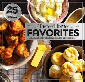 Taste of Home Favorites--25th Anniversary Edition