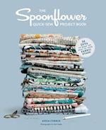 The Spoonflower Quick-sew Project Book: