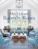 Mrs. Howard, Room by Room