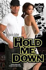 Hold Me Down