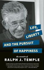 Life, Liberty and the Pursuit of Happiness