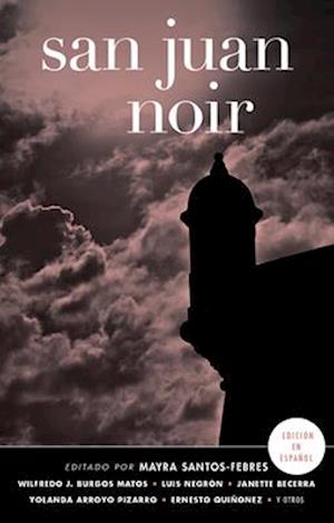 San Juan Noir (Spanish-language edition)