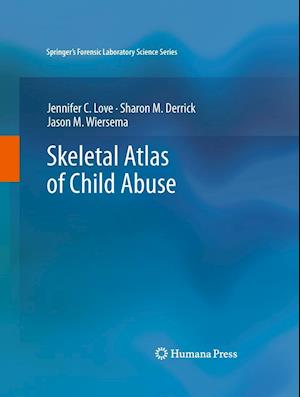 Skeletal Atlas of Child Abuse