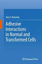 Adhesive Interactions in Normal and Transformed Cells