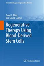 Regenerative Therapy Using Blood-Derived Stem Cells