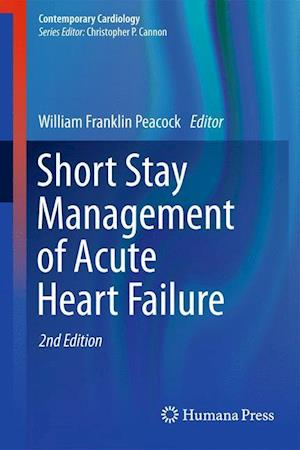 Short Stay Management of Acute Heart Failure