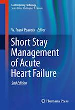 Short Stay Management of Acute Heart Failure