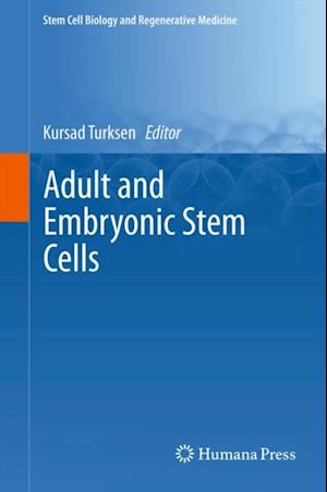 Adult and Embryonic Stem Cells