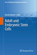 Adult and Embryonic Stem Cells