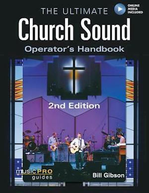 The Ultimate Church Sound Operator's Handbook [With DVD ROM]