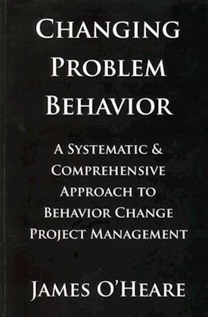 CHANGING PROBLEM BEHAVIOR