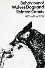 BEHAVIOUR OF WOLVES DOGS AND RELATED CANIDS