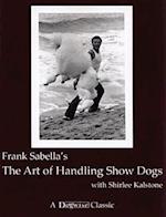 The Art of Handling Show Dogs