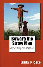 Beware The Straw Man