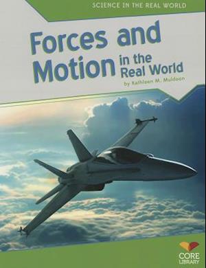 Forces and Motion in the Real World