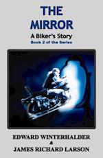 Mirror: A Biker's Story