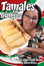 Tamales For Gringos