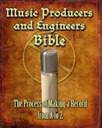 Music Producers and Engineers Bible