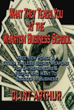What They Teach You At The Wharton Business School