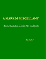 Mark M Miscellany