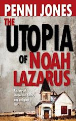 Utopia of Noah Lazarus