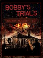 BOBBY'S TRIALS